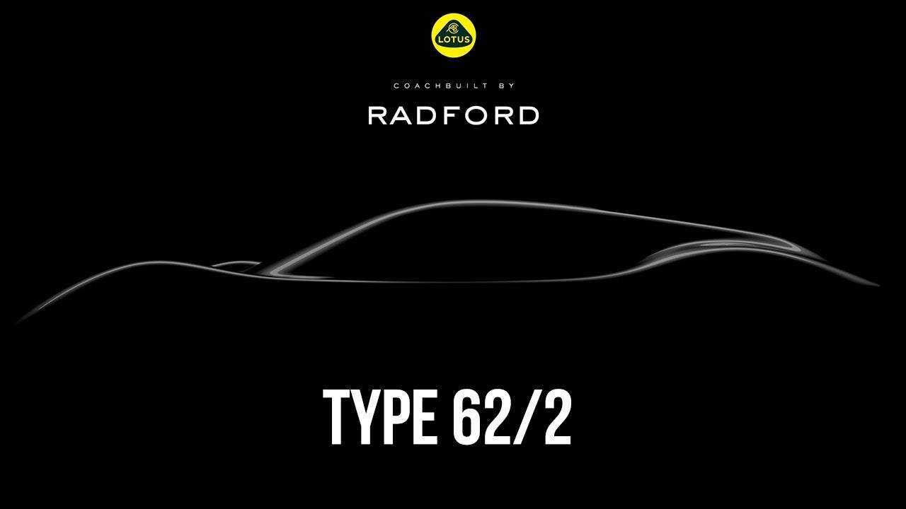 OiCar汽車百科-英國訂製品牌Radford重生後與Lotus合作推出第一部限量跑車Tyep 62-2